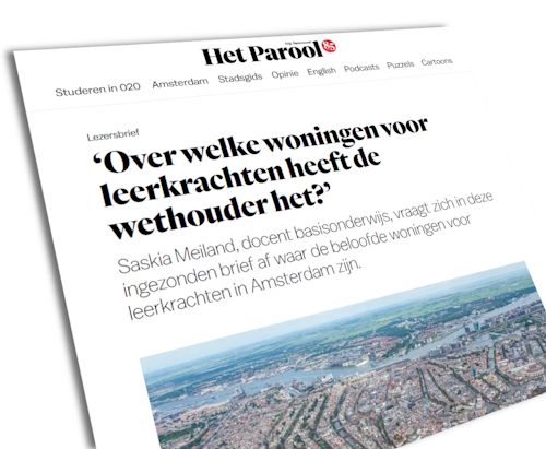 lezersbrief Parool -‘Over welke woningen voor leerkrachten heeft de wethouder het?’